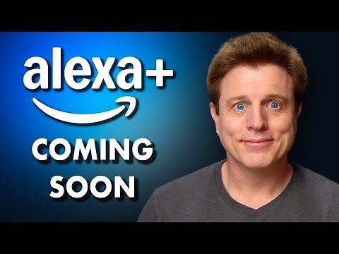 NEW Alexa+ Coming Soon! Features, Pricing & Availability