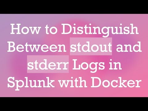 How to Distinguish Between stdout and stderr Logs in Splunk with Docker