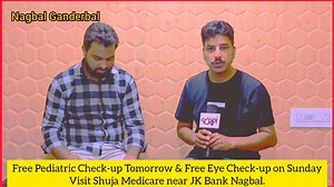 Good News#Share#Ganderbal Free Pediatric Check-up Tomorrow & Free Eye Check-up on Sunday Visit Shuja Medicare near JK Bank Nagbal. Also get 20% OFF | Ground Reality