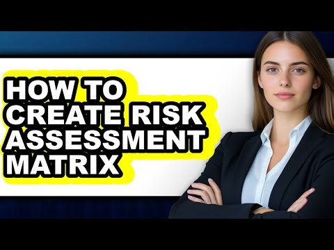 How to Create Risk Assessment Matrix - Step by Step