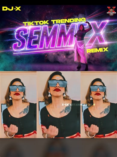 DJ-X Semmex Remix by X-Entertainment Crew