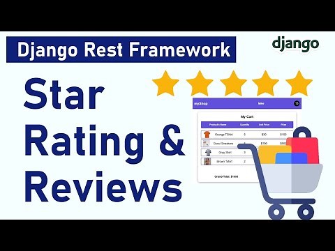 Django Rest Framework Tutorial: Build a Star Rating and Review System.