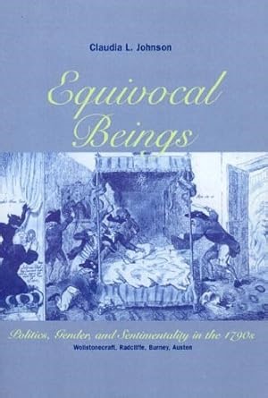 Amazon.com: [(Equivocal Beings: Politics, Gender and Sentimentality in the 1790's - Wollstonecraft, Radcliffe, Burney, Austen)] [Author: Claudia L. Johnson] published on (July, 1995): Claudia L. Johnson: ספרים