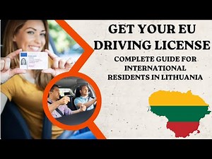 Get Your EU Driving License in Lithuania: A Complete Guide 🚗/🇱🇹/🇪🇺