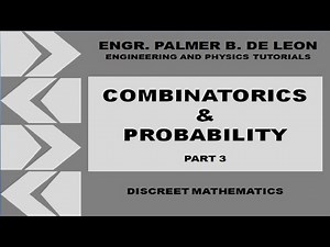 COMBINATORICS AND PROBABILITY PART 3 - DISCREET MATHEMATICS - TAGALOG VERSION
