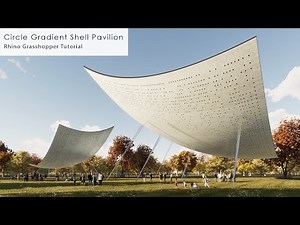 Circle Gradient Shell Pavilion Rhino Grasshopper Tutorial