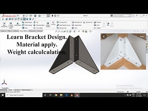 Learn Bracket Design/Material Apply & Weight calculation in solidworks