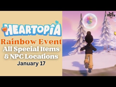 Heartopia Rainbow Event: All Special Items & NPC Locations | Jan 17, 2026
