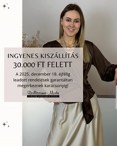 Készülj a karácsonyra stresszmentesen! 🎁 Még nem késő, hogy ragyogj az ünnepek alkalmával - viseld alkalmi kollekciónk egyikét vagy lepd meg szeretteidet téli kollekciónk egyik különleges darabjával! Ingyenes kiszállítás 30.000 Ft felett! 💥 Add le rendelésed 2025. december 18. éjfélig és garantáltan időben megérkezik csomagod a fa alá! 💻 Vásárolj kényelmesen webshopunkban: bellissimamoda.hu Nem szeretnél kockáztatni? Térj be üzletünkbe Kaposváron: 📍Ady Endre u. 9. | H–P 10–18 | Sz 9–13 | Bel