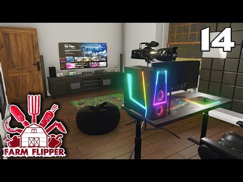 House Flipper: Farm - Ep. 14 - YouTuber's Battle Station