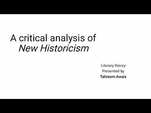 A Critical Analysis of New Historicism - Literary Theory