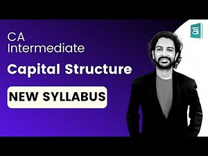 Capital Structure | Financial Management | New Syllabus | CA Intermediate | English | CA Sandesh