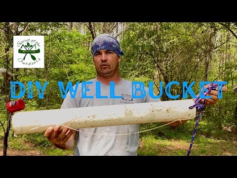 Building my well Bucket for my hand drilled well