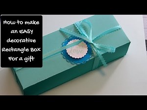 Making an EASY Rectangle Box