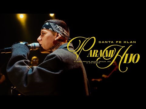 Santa Fe Klan - Para Mi Hijo (Video Oficial)