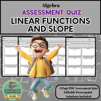 LINEAR FUNCTIONS AND SLOPE * Algebra Assessment Quiz Test * PDF/PPT