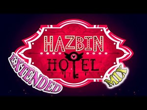 Hazbin Hotel Opening Theme Song [ Extended Mix ]