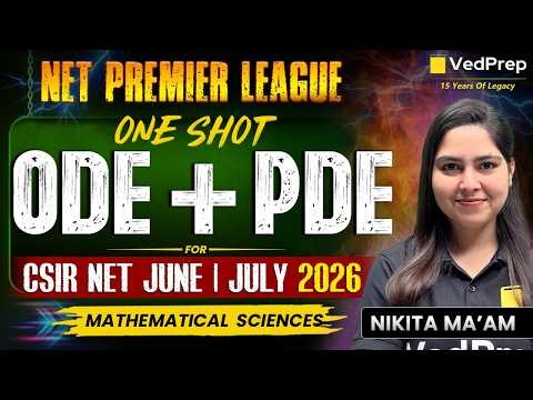 ODE & PDE Complete One Shot Revision | CSIR NET Mathematical Sciences June/July 2026 | NPL 2026