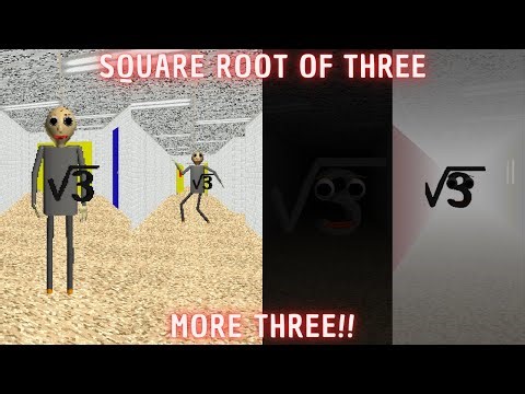 More Three!! - Square Root of Three - Baldi's Basics Mod