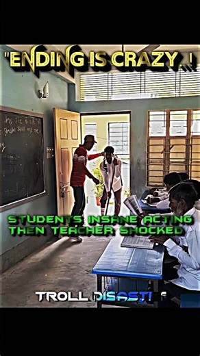 Students insane acting 💀