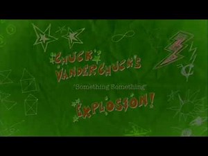 Chuck VanderChuck’s Something Something Explosion! - Theme Song (Horror Version) 😱