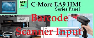 C-More EA9 HMI Series Panel Barcode Scanner Input /ACC Automation