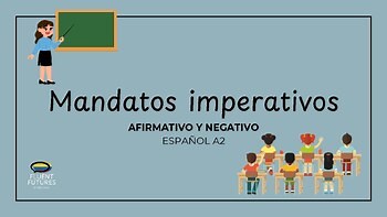Mandatos Imperativos – Affirmative & Negative Commands in Spanish (A2)