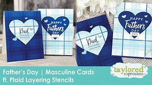 Do you struggle with creating masculine cards? It's a problem we cardmakers face often. What colors should we use? What stamp set can our guys resonate with? The list goes on.. . . Today we're going to be creating cards for Father's Day featuring the new Plaid Layering Stencil, Brushstroke Basics, and The Inside Scoop for Him. . . New products will be available for purchase at tayloredexpressions.com starting Tuesday, May 19, 2020 at 9:00am CDT. | Taylored Expressions