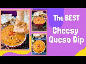 The Best Cheesy Queso Dip
