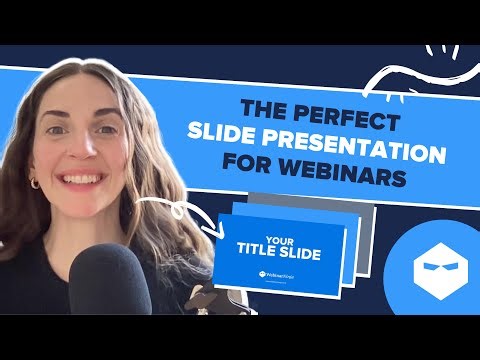The Perfect Slide Presentation for Webinars