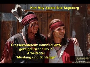 Karl May Spiele Bad Segeberg 2025 "Halbblut" - Pressekonferenz erstes gezeigtes Bild