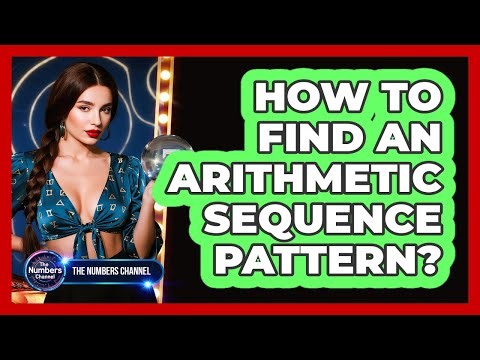How To Find An Arithmetic Sequence Pattern?