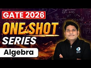 Algebra | GATE Mathematical Science 2026 | One Shot Revision | Important Question Practice | IFAS