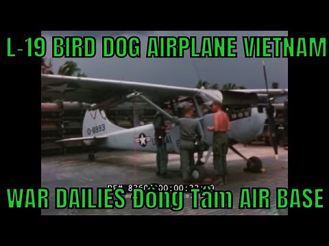 L-19 BIRD DOG AIRPLANE VIETNAM WAR DAILIES Đồng Tâm AIR BASE 83604