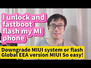 I unlock&fastboot update flash Xiaomi MI 9 10 11 12 13 phone downgrade MIUI system flash global MIUI