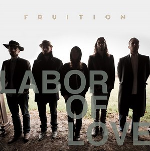Fruition - Labor Of Love