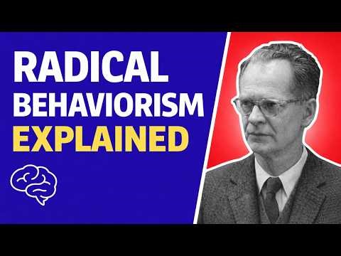 Skinner’s Radical Behaviorism Explained