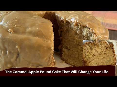 The Caramel Apple Pound Cake That BROKE My Family! (They're Addicted)