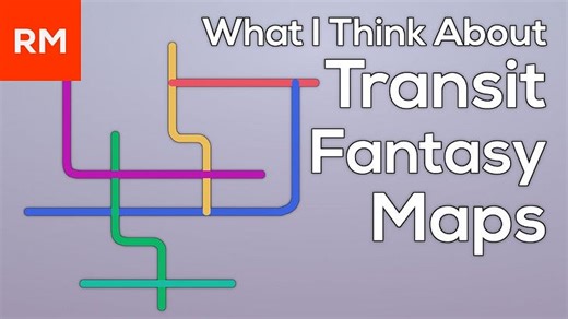 World: Why I'm Not Into Transit Fantasy Maps.