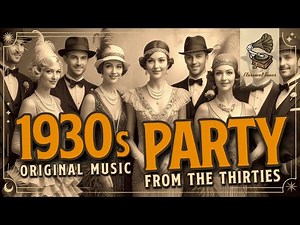 1930s Party | Original Music From The Thirties | Old-Time Swing Music Dixieland & Chicago Style