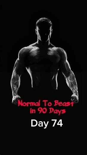 Day 74 : Normal To Beast in 90 Days | Body Transformation #shorts