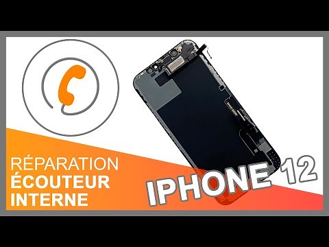 Réparation écouteur interne iPhone 12