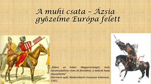 A muhi-csata – Ázsia győzelme Európa felett