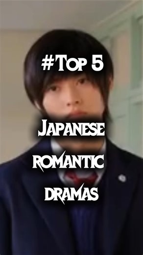 👀 Top 5 japanese romantic dramas 🔥 #shortvideo #romantijapandrama #japan romantic dramas🎌