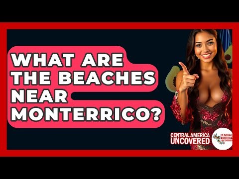 What Are The Beaches Near Monterrico? - Central America Uncovered