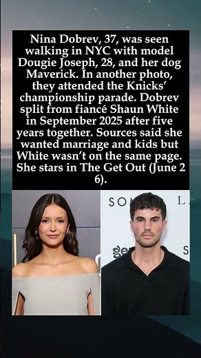 Nina Dobrev Spotted with Model Dougie Joseph 9 Months After Shaun White Split #NinaDobrev