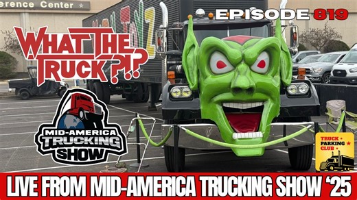WHAT THE TRUCK?!? Parking Club live from Mid-America Trucking Show