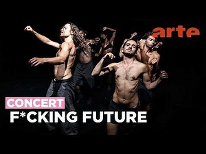 Marco da Silva Ferreira : F*cking Future - ARTE Concert