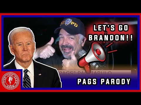 Pags Parody -- Let's Go Brandon!