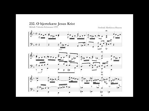 Frederik Matthison-Hansen: O hjertekære Jesus Krist - orgelkoral